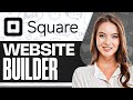 How To Use Square Website Builder (Step-by-Step)
