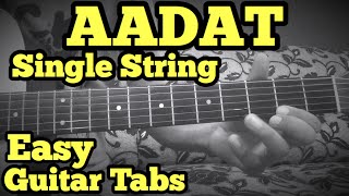 Aadat Guitar Lead/Solo Tabs Lesson | SINGLE STRING | JAL Band | Atif Aslam | FuZaiL