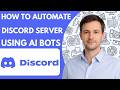 How to Automate Discord Server Using AI Bots Full Guide 2026