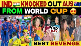 INDIA BEAT AUSTRALIA | INDIA KNOCKED OUT AUSTRALIA FROM WORLDCUP | PAK PUBLIC REACTION