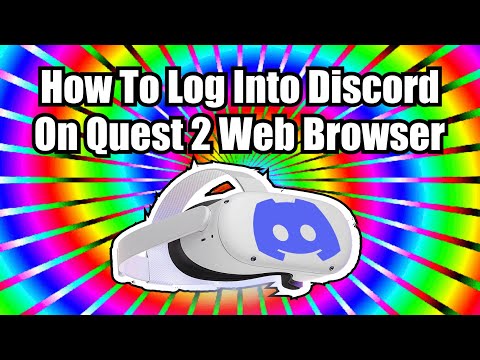 EZ Mode Guide For Logging Into Discord on Quest 2's Web Browser