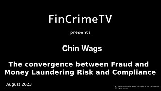 FinCrimeTV   Chin Wags with The OCC   The convergence of Fraud and Money Laundering.