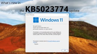 What's new in Windows 11 (21H2)'s KB5023774 update (22000.1761)