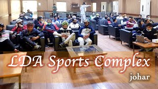 LDA Sports Complex johar town | Bicycle Ride