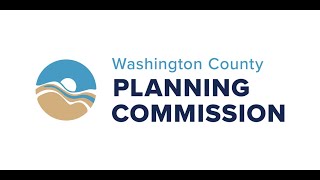 Washington County Land Use Planning Commission Meeting, 01/07/26