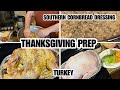 THANKSGIVING PREP 2021 | TURKEY & SOUTHERN CORNBREAD DRESSING