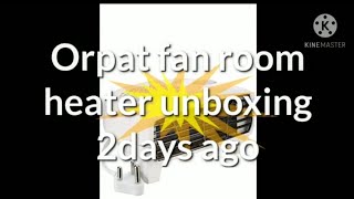 orpat fan room heater unboxing \u0026 Review #abhijeetkitech