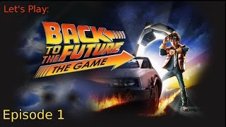 Lost in Time -Ep 01 Let's Play: Back to the Future (Blind)