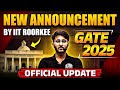 GATE 2025 Official Update | GATE 2025 Rectification Window Close Soon | IIT Roorkee Latest News