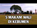 5 Makam Wali Allah Di Kebumen