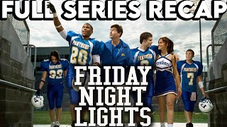 FRIDAY NIGHT LIGHTS Full Series Recap | Season 1-5 Ending Explained