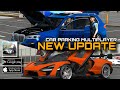 NEW AWESOME Cars & Features UNVEILED!  Car Parking Multiplayer New Update | Download Now!!!