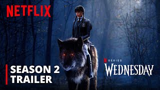 Wednesday Addams | Season 2 | Full Trailer | Jenna Ortega | Netflix
