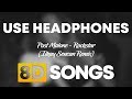 Post Malone - Rockstar (Ilkay Sencan Remix) (8D SONGS)