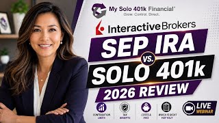 Interactive Brokers (IBKR) SEP IRA vs. Solo 401k: 2026 Review
