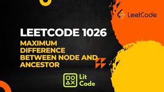 Leetcode 1026. Maximum Difference Between Node and Ancestor - Python Solution