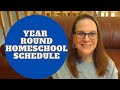 Year Round Homeschool Schedule // How We Schedule Homeschool