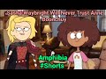 Sasha Waybright Will Never Trust Anne Boonchuy (Amphibia) #shorts