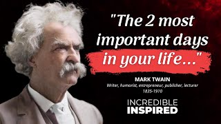 36 Quotes from MARK TWAIN that are Worth Listening To!, Life Changing Quotes | Incredible Inspired