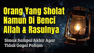 Jangan Sholat Seperti Ini,Segera Lakukan Perubahan ||Kajian Islam