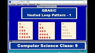 Nested Loop Pattern - 1 | QBASIC Tutorial | Computer Science - 9