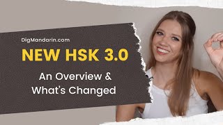 The New HSK 3.0: An Overview and What’s Changed | 2021 New Chinese Proficiency Standards