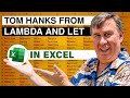 Excel Lambda and Let Function with Tom Hanks - Episode 2397