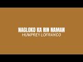 Nagloko Ka Rin Naman - Humprey Lofranco (Lyrics Video)