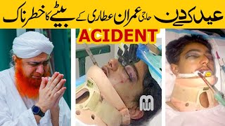Accident of Haji Imran Attari's son on the day of Eid | #hajiimranattari #accident #virul #action