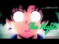 My Hero Academia AMV - The Nights (Avicii)