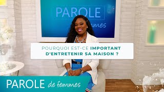 Pourquoi est-ce important d'entretenir sa maison ? - Nifah Kumpesa et  Annabelle \u0026 cie