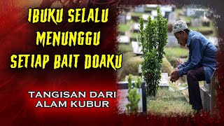 MENGERIKAN ❗❗ TANGISAN IBU DARI ALAM KUBUR ❗