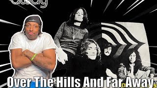 First Time Hearing Led Zeppelin - Over The Hills And Far Away (Reaction)