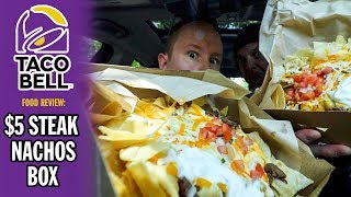 Taco Bell's $5 Steak Nachos Box Food Review | Season 6, Episode 68