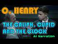 Tales of New York #18: THE CALIPH, CUPID AND THE CLOCK | O. Henry | AI Narration | Romance & Time