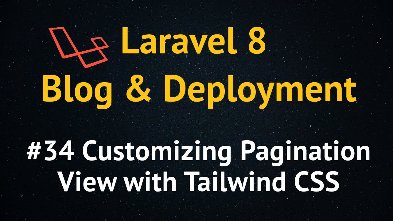 Laravel 8 Blog Tutorial Up To Deployment #34 Customizing Pagination ...