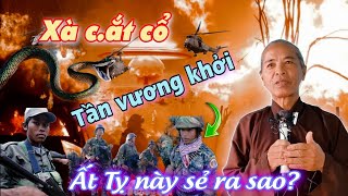 💢 Xà c.ắt cổ🙏T.ần vương khởi chiến...Liệu ất Tỵ này thế nào⛔️