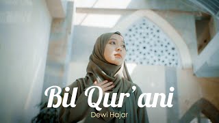 BIL QUR'ANI SAAMDHI - COVER BY HAJAR DEWI