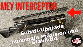 Mey Interceptor Schaft-Upgrade von UE3D maximale Präzision und Stabilität