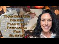 ✨HOSTING THANKSGIVING✨ PLANNING AND ORGANIZATION ✨PREPARING FOR GUESTS✨