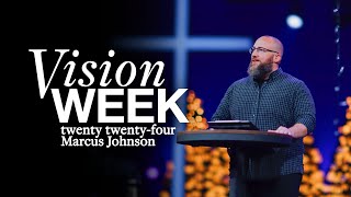 Vision Week | Marcus Johnson