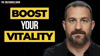 Boost Your Vitality | Dr. Andrew Huberman | The Tim Ferriss Show