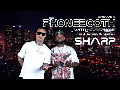 PHONE BOOTH : EPISODE 5 (w/ SHARP & BRICCBABY)