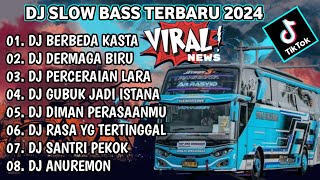 DJ SLOW FULL BASS TERBARU 2024 • DJ BERBEDA KASTA • DJ TIKTOK TERBARU 2024 FULL ALBUM (TRENDING)