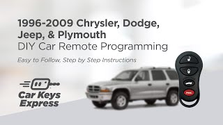 1996-2009 Chrysler, Dodge, Jeep, & Plymouth DIY Car Remote Programming - Easy to Follow Instructions