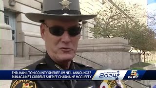 Former Hamilton County Sheriff Neil announces new campaign to recapture office