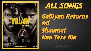 ek villain returns all song | ek villain returns movie all song || ek villain returns all song hindi