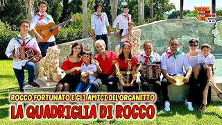 LA QUADRIGLIA DI ROCCO - ROCCO FORTUNATO E GLI AMICI DELL'ORGANETTO