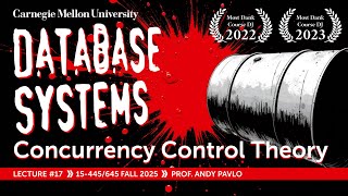 #17 - Concurrency Control Theory (CMU Intro to Database Systems)