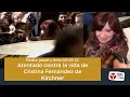 Atentado contra la vida de Cristina Fernández de Kirchner